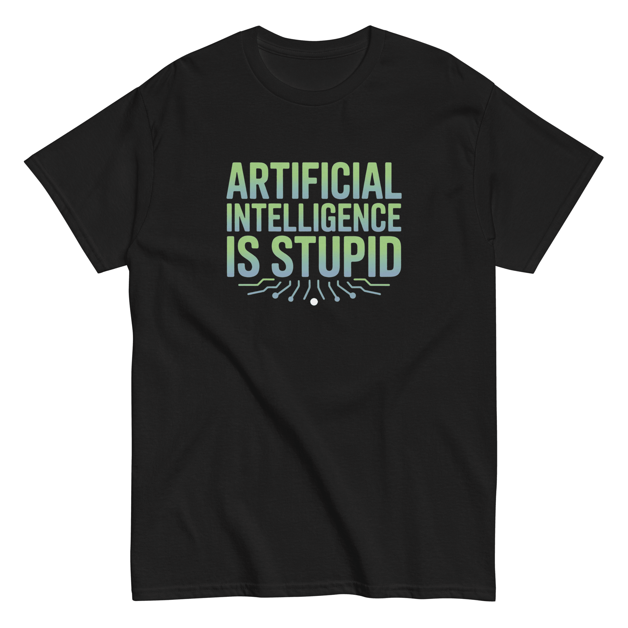 "Artificial Intelligence Is Stupid" Graphic Tee | Funny Anti - AI Tech Humor T-Shirt - Incognito Supply - T - SHIRT