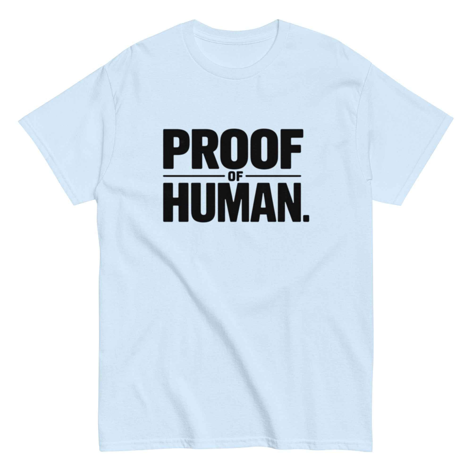 "Proof of Human" T-Shirt | Minimalist Anti-AI Graphic Tee