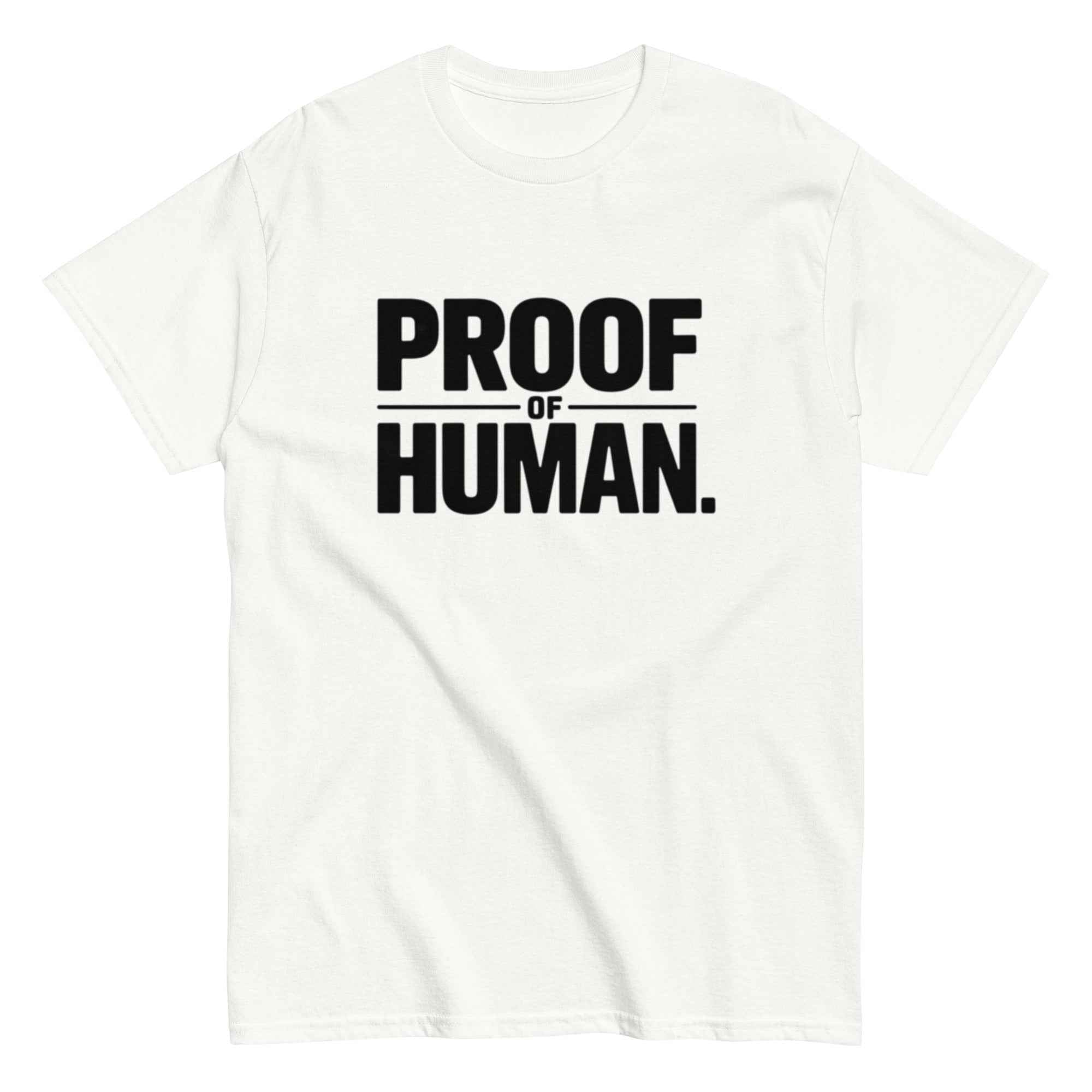 "Proof of Human" T-Shirt | Minimalist Anti-AI Graphic Tee