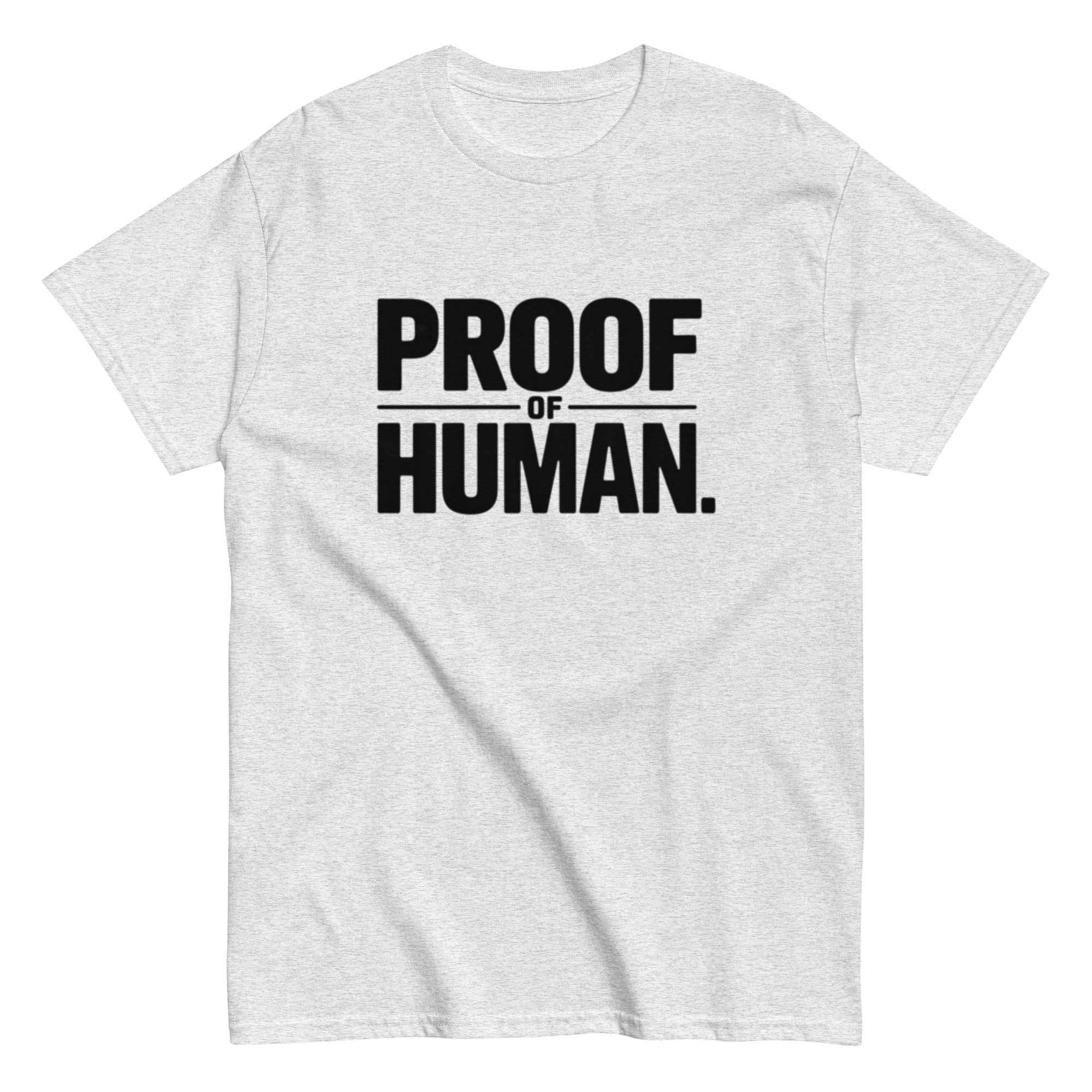 "Proof of Human" T-Shirt | Minimalist Anti-AI Graphic Tee