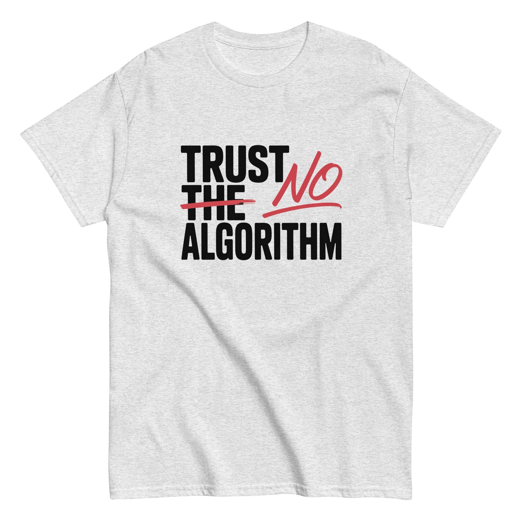 "Trust No Algorithm" Graphic Tee | Anti - AI Tech Humor T-Shirt - Incognito Supply - T - SHIRT