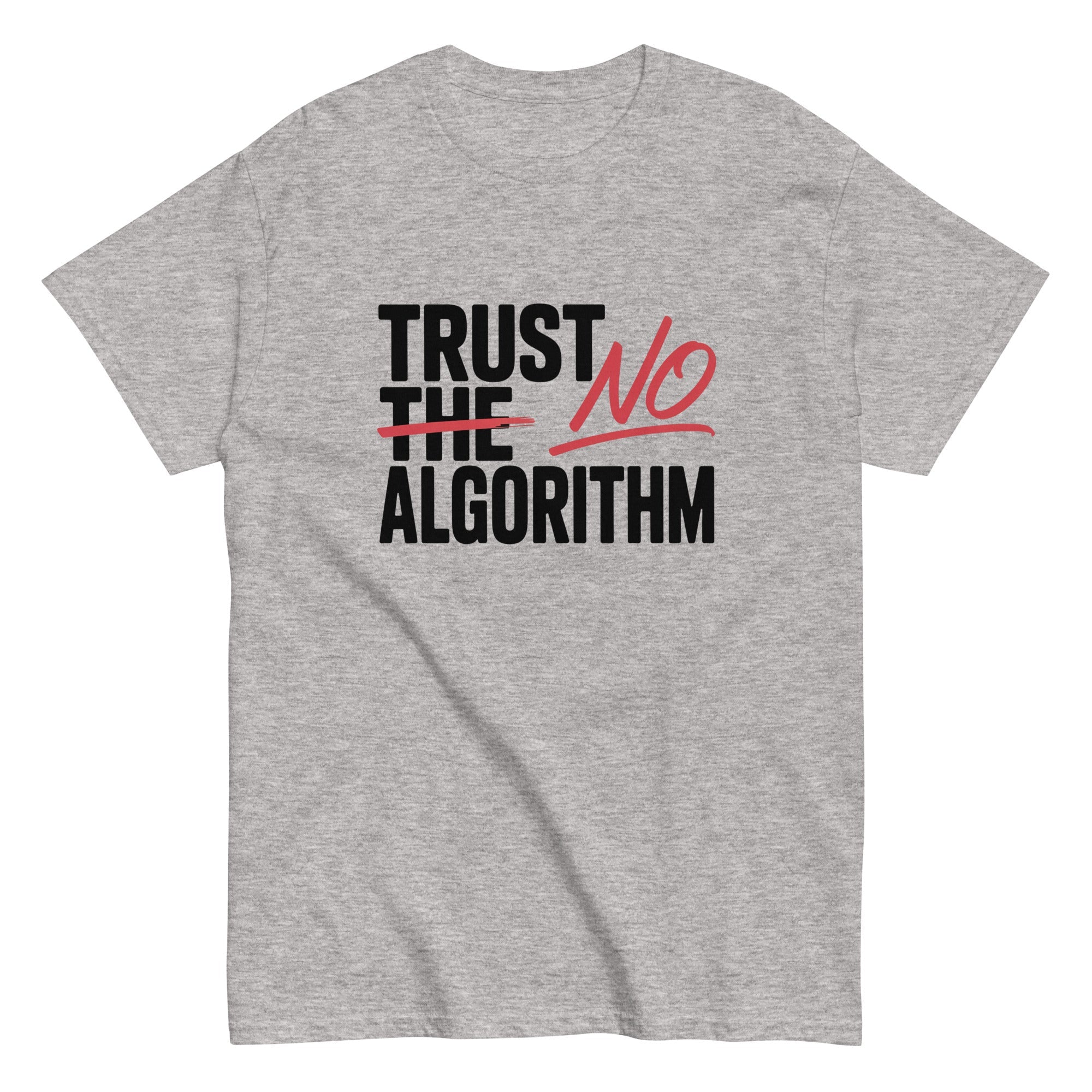 "Trust No Algorithm" Graphic Tee | Anti - AI Tech Humor T-Shirt - Incognito Supply - T - SHIRT