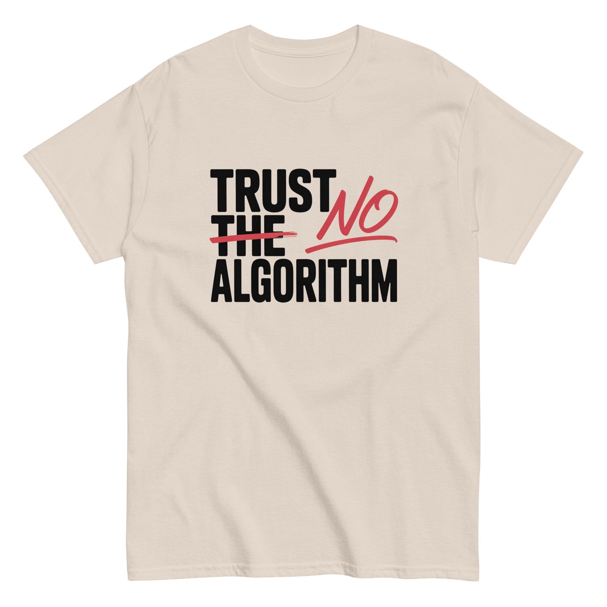 "Trust No Algorithm" Graphic Tee | Anti - AI Tech Humor T-Shirt - Incognito Supply - T - SHIRT