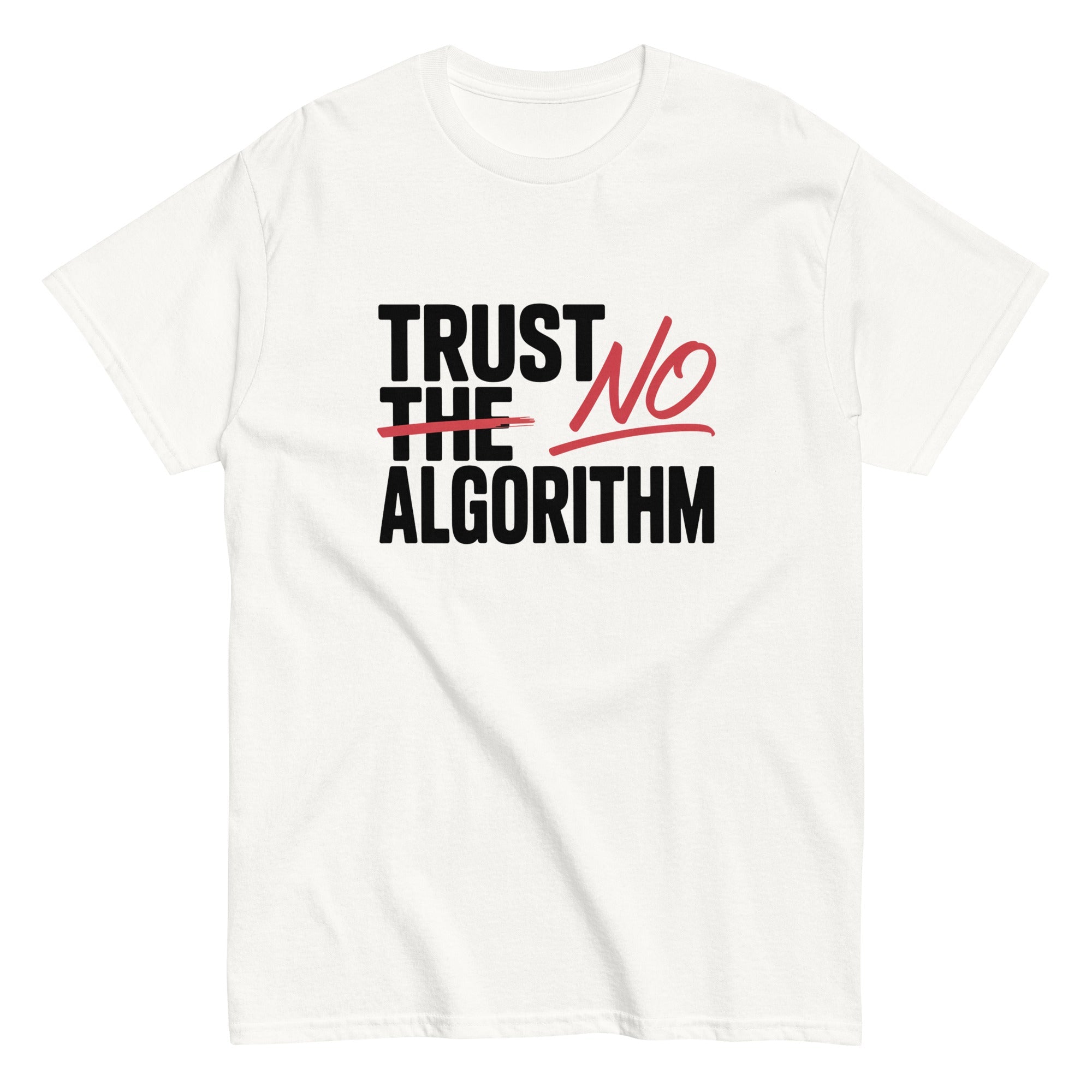 "Trust No Algorithm" Graphic Tee | Anti - AI Tech Humor T-Shirt - Incognito Supply - T - SHIRT