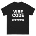 "Vibe Code Certified" Graphic Tee | Official AI Developer & Coder T-Shirt - Incognito Supply - T - SHIRT